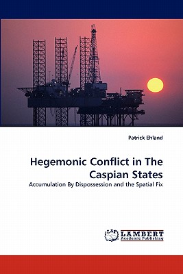 غلاف كتاب Hegemonic Conflict in The Caspian States