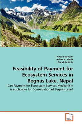 Feasibility of Payment for Ecosystem Services in Begnas Lake, Nepal