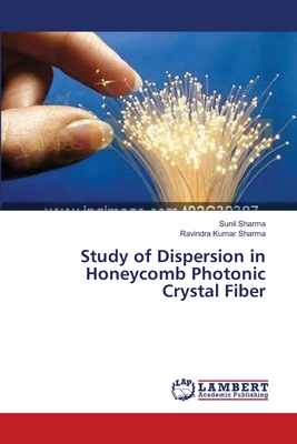 Study of Dispersion in         Honeycomb    Photonic Crystal Fiber