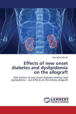 Effects of New Onset Diabetes and Dyslipidemia on the Allograft