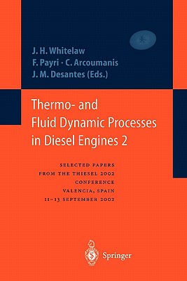 Thermo- and Fluid Dynamic Processes in Diesel Engines 2 : Selected papers from the THIESEL 2002 Conference, Valencia, Spain, 11-13 September 2002 *