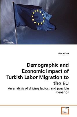 غلاف كتاب Demographic and Economic Impact of             Turkish Labor Migration to the EU