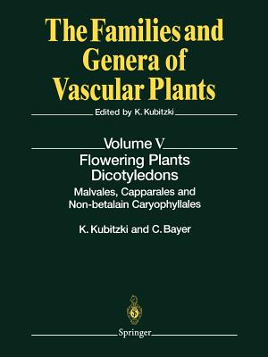 Flowering Plants آ· Dicotyledons : Malvales, Capparales and Non-betalain Caryophyllales