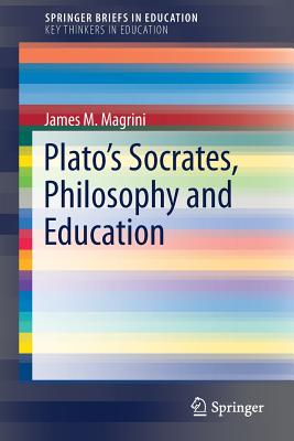 غلاف كتاب Plato's Socrates, Philosophy and Education
