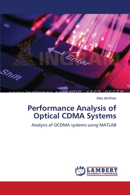 Performance Analysis of Optical CDMA Systems