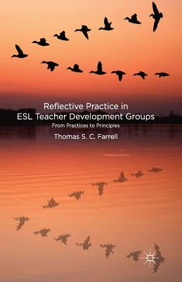 غلاف كتاب Reflective Practice in ESL Teacher Development Groups : From Practices to Principles