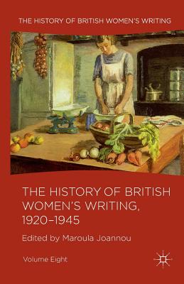 غلاف كتاب The History of British Women's Writing, 1920-1945 : Volume Eight
