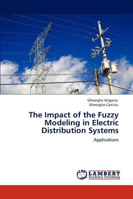 The Impact of the Fuzzy Modeling in Electric Distribution Systems