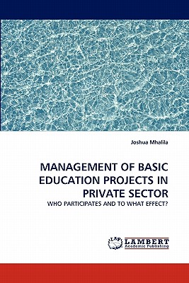 MANAGEMENT OF BASIC EDUCATION PROJECTS IN PRIVATE SECTOR