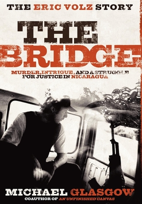 The Bridge: The Eric Volz Story