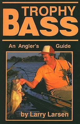 Trophy Bass: An Angler
