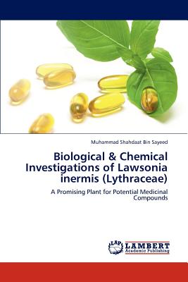 Biological & Chemical Investigations of Lawsonia inermis (Lythraceae)