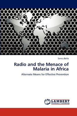 غلاف كتاب Radio and the Menace of Malaria in Africa