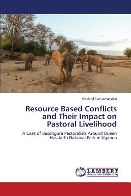 غلاف كتاب Resource Based Conflicts and Their Impact on Pastoral Livelihood