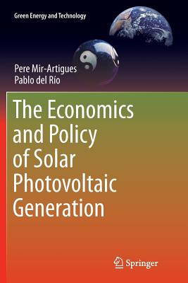 The Economics and Policy of Solar Photovoltaic Generation
