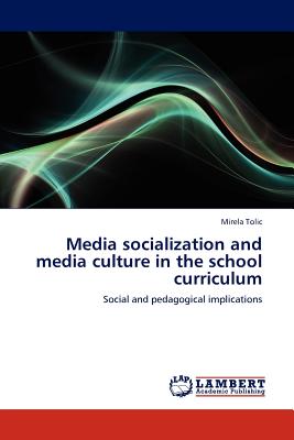 غلاف كتاب Media Socialization and Media Culture in the School Curriculum