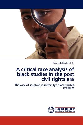 غلاف كتاب A critical race analysis of black studies in the post civil rights era