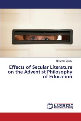 غلاف كتاب Effects of Secular Literature on the Adventist Philosophy of Education