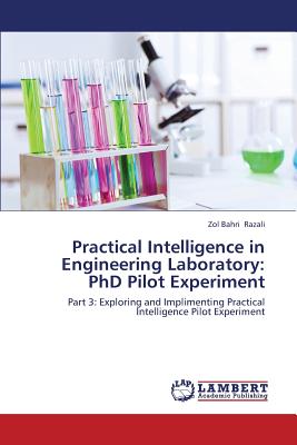 غلاف كتاب Practical Intelligence in Engineering Laboratory: PhD Pilot Experiment