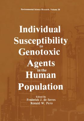 غلاف كتاب Individual Susceptibility to Genotoxic Agents in the Human Population