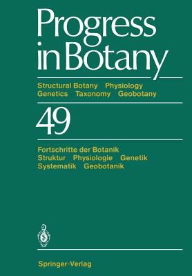 Progress in Botany : Structural Botany Physiology Genetics Taxonomy Geobotany Fortschritte der Botanik Struktur Physiologie Genetik Systematik Geobota