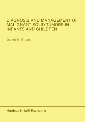 غلاف كتاب Diagnosis and Management of Malignant Solid Tumors in Infants and Children