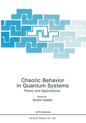 Chaotic Behavior in Quantum Systems: Theory and Applications