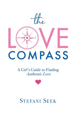 The Love Compass: A Girl