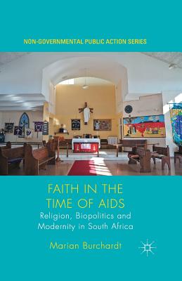غلاف كتاب Faith in the Time of AIDS : Religion, Biopolitics and Modernity in South Africa