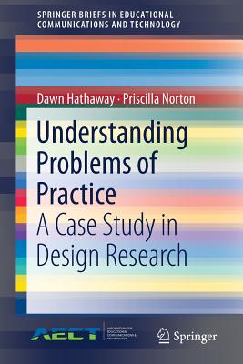 غلاف كتاب Understanding Problems of Practice : A Case Study in Design Research