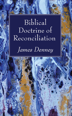 Biblical Doctrine of Reconciliation