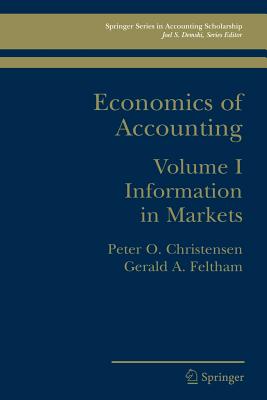 Economics of Accounting : Information in Markets