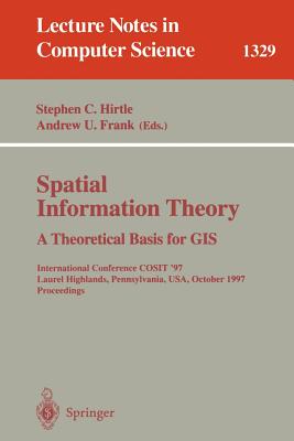 Spatial Information Theory A Theoretical Basis for GIS : International Conference COSIT 