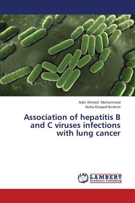 Association of hepatitis B and C viruses infections with lung cancer