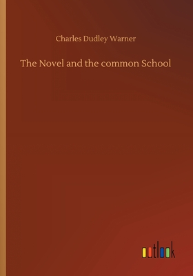 The Novel and the common School