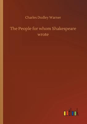 The People for whom Shakespeare wrote