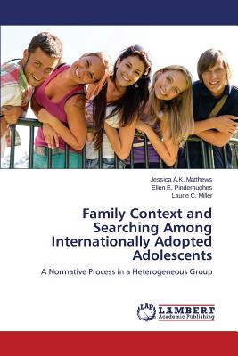 Family Context and Searching Among Internationally Adopted Adolescents