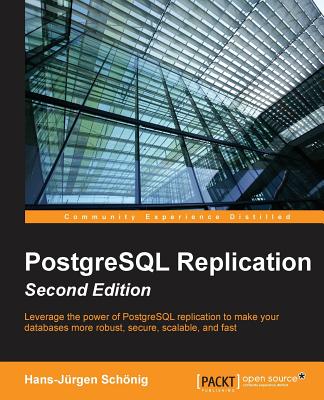 Nwf.com: PostgreSQL Replication - Second Edition: Hans-Jürgen Sch: كتب