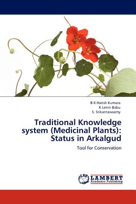غلاف كتاب Traditional Knowledge System (Medicinal Plants): Status in Arkalgud