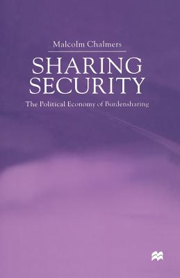 Sharing Security : The Political Economy of Burden Sharing