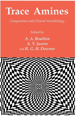 غلاف كتاب Trace Amines : Comparative and Clinical Neurobiology