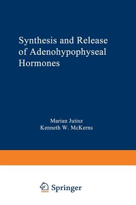 Synthesis and Release of Adenohypophyseal Hormones