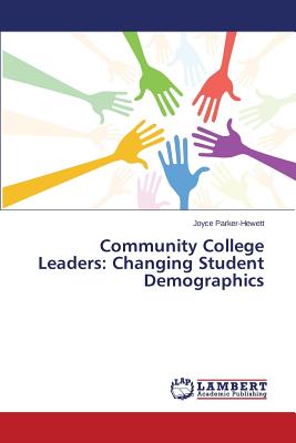 Community College Leaders: Changing Student Demographics