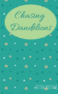 غلاف كتاب Chasing Dandelions