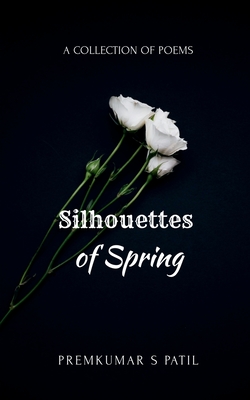 غلاف كتاب Silhouettes of Spring