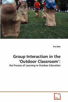 غلاف كتاب Group Interaction in the 'Outdoor Classroom':