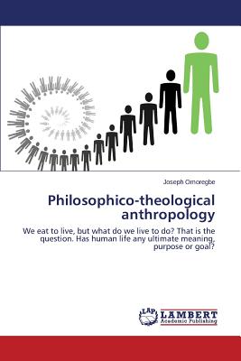 Philosophico-theological anthropology