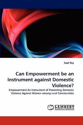 Can Empowerment be an Instrument against Domestic Violence?