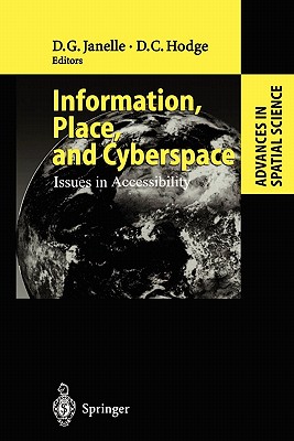 Information, Place, and Cyberspace : Issues in Accessibility