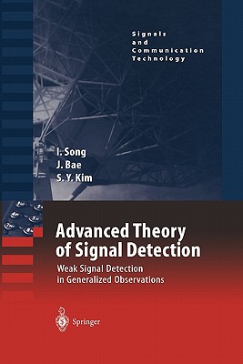 Advanced Theory of Signal Detection : Weak Signal Detection in Generalized Observations